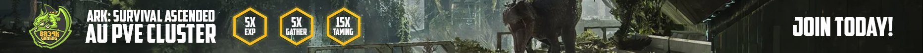 [AU] BR34K EXTINCTION [5x G][5x XP][15x T] banner